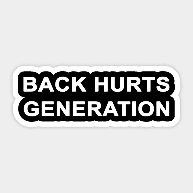 Back Hurts Generation Sticker by Messijoun